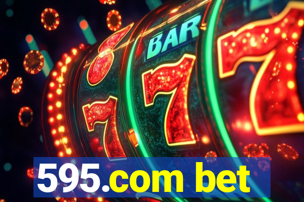 595.com bet